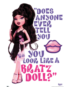 Bratz: Limited - You Look Like A Bratz Doll